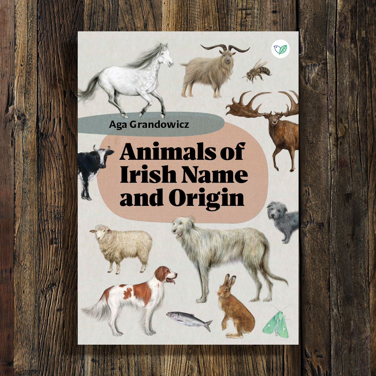 Animals of Irish Name and Origin – book by Aga Grandowicz.
